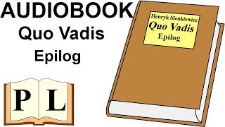 Epilog Quo Vadis Henryk Sienkiewicz AUDIOBOOK  Pan Lektor [upl. by Enelaj]