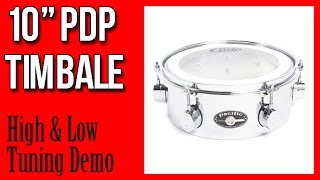 10quot PDP Pacific Timbale Demo with Drum Kit  High amp Low Tuning [upl. by Belshin]