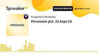 Phronesis pt3 22Sept24 [upl. by Nyrhtakyram446]