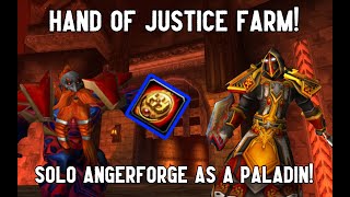 Solo Angerforge Hand of Justice Farming Guide Amazing Gold Per Hour [upl. by Aniez]