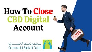 How To Close cbd bank account  zero balance account cbd  cbdbank  cbdaccount [upl. by Sussna]