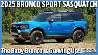 2025 Bronco Sport Learn About the Sasquatch Pack in 2 Min [upl. by Tallie116]