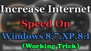 How To Speed Up Internet Connection Windows 8 7 XP 81 [upl. by Gee667]