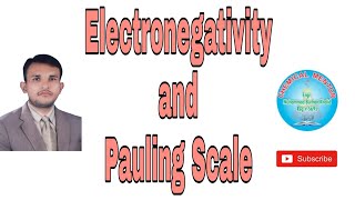 Electronegativity and Pauling Scale BSBSc（Inorganic Chemistry）CH1 [upl. by Sivahc]