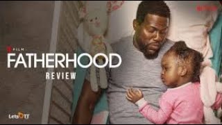 مراجعة فيلم Fatherhood 2021 [upl. by Sension]