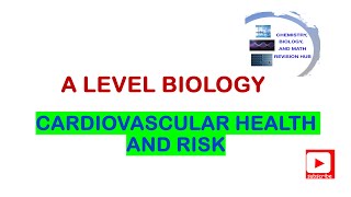 A level  Biology  Topic 1C  Cardiovascular health and risk  Pearson Edexcel [upl. by Nylannej757]