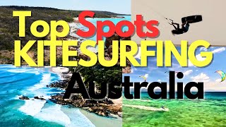 TOP Kitesurfing Destinations in Australia [upl. by Ahsitneuq]