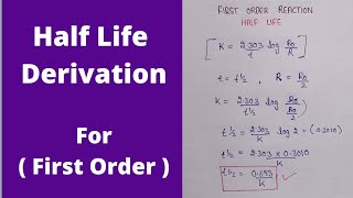 Half life derivation of first order reaction  first order reaction half life  chemical Kinetics [upl. by Suisyola]