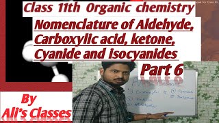 Organic Chemistry class 11  Chapter 12 IUPAC Nomenclature of carbonyl compounds cyanide part 6 [upl. by Peddada732]