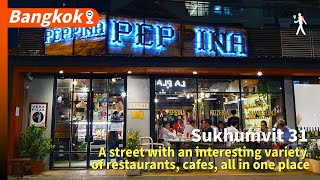 Soi Sukhumvit 31 a street with an interesting variety of restaurants cafes all in one place [upl. by Milon]