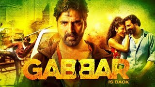 Gabbar Is Back Full Movie  Akshay Kumar l Shruti Haasan l Suman Talwar  Facts l Review [upl. by Aland]