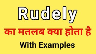 Rudely Meaning in Hindi  Rudely ka Matlab kya hota hai  Word Meaning English to Hindi [upl. by Dinerman621]