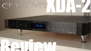 Emotiva XDA2 Review  Overview [upl. by Hebner704]