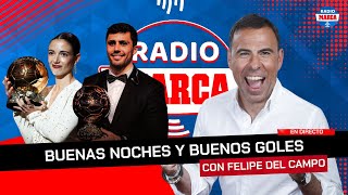 🥳 EL BALÓN DE ORO ES ESPAÑOL RODRI Y AITANA BONMATÍ I Buenas Noches y Buenos Goles I Radio MARCA [upl. by Cigam650]