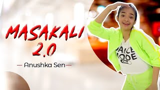 Masakali 20  A R Rahman  Sidharth MalhotraTara Sutaria  Dance Video  Anushka Sen [upl. by Michelle]