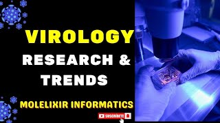 Virology Research Trends in Virus Research virology virusresearch biotechnolgy biotech [upl. by Raybourne]