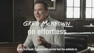 Greg McKeown Discusses How Effortless relates to his first book Essentialism [upl. by Aurelie]