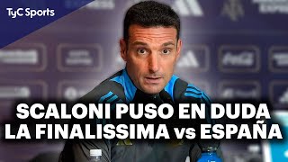 LIONEL SCALONI EN TyC SPORTS ⚽ quotNO VEO FACTIBLE LA FINALISSIMA ENTRE ARGENTINA Y ESPAÑAquot [upl. by Aicenav134]