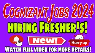 Cognizant Careers Jobs 2024 Mass Hiring for Freshers Apply Now [upl. by Ingrid]