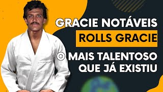 GRACIE NOTÁVEIS 09  HISTÓRIA DE ROLLS GRACIE [upl. by Attekahs]