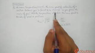 At room temperature 300K the rms speed of the molecules of a certain diatomic gas is found to [upl. by Seravat]