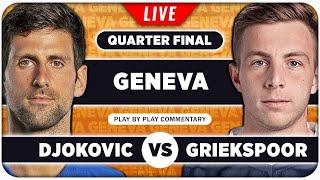 DJOKOVIC vs GRIEKSPOOR • ATP Geneva 2024 QF • LIVE Tennis PlaybyPlay Stream [upl. by Bil]