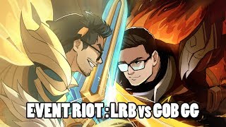 EVENT RIOT Riven Héraut de lAube vs Yasuo Héraut de la Nuit  LRB vs Gob GG [upl. by Aihsinat924]