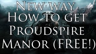 Skyrim  New way how to get Proudspire Manor House for Free [upl. by Ephrayim379]