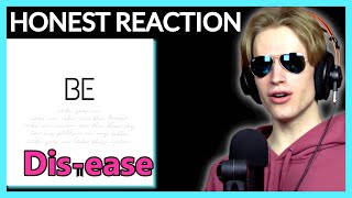 HONEST REACTION to BTS  Disease  BE Album Listening Party PT4 [upl. by Oiretule]