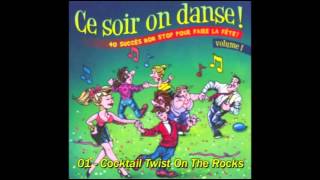 Ce Soir On Danse Vol 1  Cocktail Twist On The rocks [upl. by Huai633]