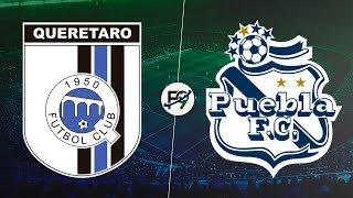 QUERÉTARO 11 PUEBLA 🔴 LIGA MX  TORNEO APERTURA  JORNADA 8 [upl. by Nosnej]