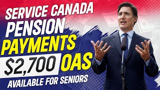 Service Canada Just Sent It New 2700 OAS pension payments for seniors in Canada [upl. by Leirea224]