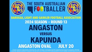 2024 Season BLampGFA Angaston vs Kapunda Round 13 [upl. by Sudnac]