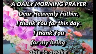 A Daily Morning PrayerMorning Prayer Starting Your Day With GodChristian Prayer For Morning [upl. by Tyre]