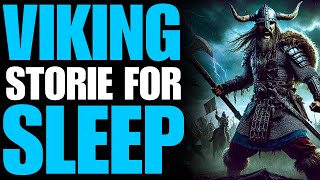 Ancient Viking Myths amp Legends  Cozy British ASMR  Fantasy Bedtime Stories  Norse Mythology NO AD [upl. by Padraic]