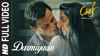 Full Video Darmiyaan Song  Saif Ali Khan  Raghu Dixit [upl. by Repsaj]