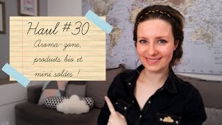 Haul 30  Aromazone produits bio et mini soldes [upl. by Suilienroc802]