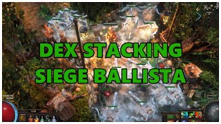 PoE Dex stacking Siege Ballista build overview  Stream Highlights 608 [upl. by Yluj183]