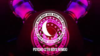 AC Slater amp Taiki Nulight  Psycho 219 Boys Remix [upl. by Berkie541]