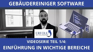 Komplettanleitung für optimale Software in der Gebäudereinigung Videoserie Teil 1 von 4 Einführung [upl. by Smiga]