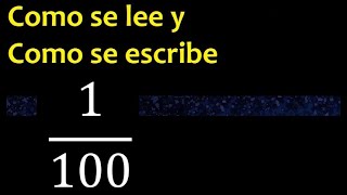 Como se escribe 1100  Como se lee la fraccion o fracciones en letras o palabras [upl. by Ardnuaet]