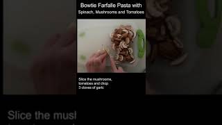 Bowtie Farfalle Pasta with Mushrooms Spinach and Tomatoes Recipe Shorts Shorts [upl. by Tnomel]