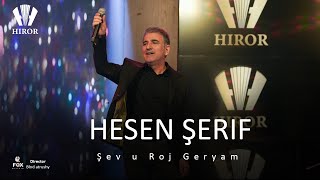 Hesen Sherif  Şev û Roj Geryam 2023 [upl. by Llamaj]