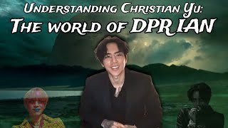 Understanding Christian Yu The World Of DPR IAN An Interview With A Fan [upl. by Krueger]