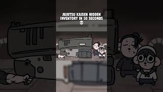 Jujutsu Kaisen Hidden Inventory In 50 SECONDS 💀  Jujutsu Kaisen Funny Animation [upl. by Gaughan]