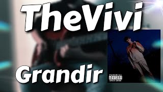 TheVivi  Grandir  cover guitare [upl. by Seldun879]