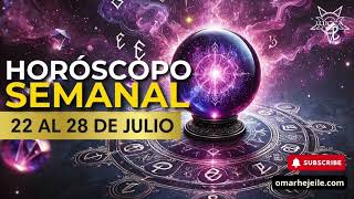 HORÓSCOPO SEMANAL DEL 22 AL 28 DE JULIO 2024 [upl. by Ainahtan]