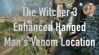 The Witcher 3 Enhanced Hanged Mans Venom Location [upl. by Mahla]