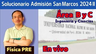 En vivo  Solucionario Admisión San Marcos 2024 II Áreas B y C [upl. by Acirdna]