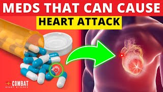 7 Meds That Can Cause Heart Attacks [upl. by Leif454]